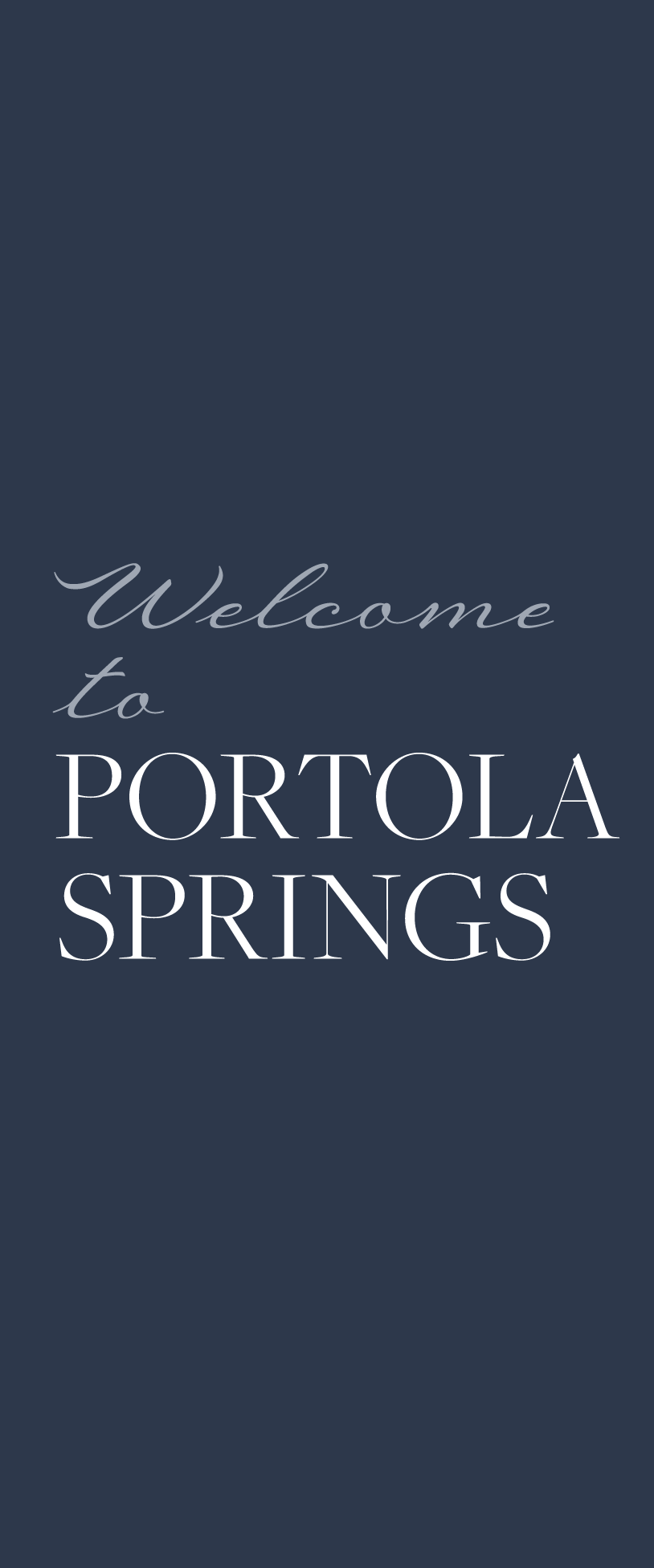 welcome to Portola Springs